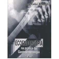 ECOENDOSCOPIA NA PRÁTICA DA GASTROENTEROLOGIA