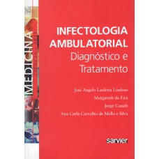 INFECTOLOGIA AMBULATORIAL: DIAGNÓSTICO E TRATAMENTO