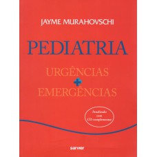 PEDIATRIA: URGÊNCIAS + EMERGÊNCIAS