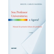 SOU PROFESSOR UNIVERSITÁRIO E AGORA?