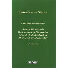 BUSSÂMARA NEME: UMA VIDA UNIVERSITÁRIA MEMORIAL