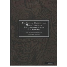 GENÔMICA E MARCADORES MOLECULARES EM GASTROENTEROLOGIA E HEPATOLOGIA