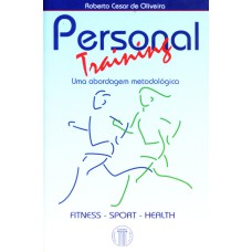 PERSONAL TRAINING - UMA ABORDAGEM METODOLÓGICA