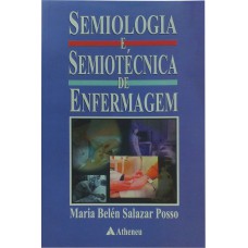 SEMIOLOGIA E SEMIOTÉCNICA DE ENFERMAGEM