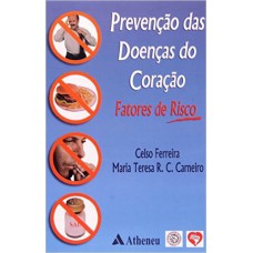 PREVENÇÃO DAS DOENÇAS DO CORAÇÃO - FATORES DE RISCO