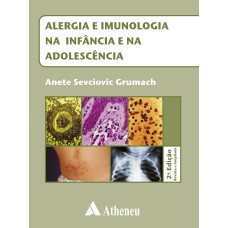 ALERGIA E IMUNOLOGIA NA INFÂNCIA E NA ADOLESCÊNCIA