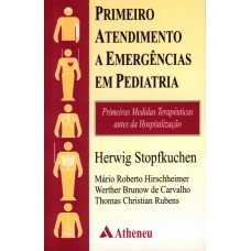 PRIMEIRO ATENDIMENTO A EMERGÊNCIAS EM PEDIATRIA