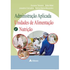 ADMINISTRAÇÃO APLICADA ÀS UNIDADES DE ALIMENTAÇÃO E NUTRIÇÃO