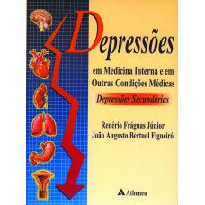 DEPRESSÕES EM MEDICINA INTERNA E EM OUTRAS CONDIÇÕES MÉDICAS