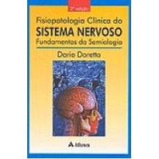 FISIOPATOLOGIA CLINICA DO SISTEMA NERVOSO - FUND DA SEMIOLOGIA - 2