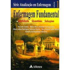 ENFERMAGEM FUNDAMENTAL REALIDADE QUESTÕES SOLUÇÕES