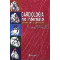 CARDIOLOGIA NO INTERNATO: BASES TEORICO-PRATICAS - 1