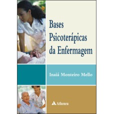 BASES PSICOTERÁPICAS DA ENFERMAGEM