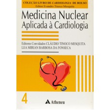 MEDICINA NUCLEAR APLICADA À CARDIOLOGIA