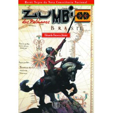 ZUMBI DOS PALMARES - HERÓI NEGRO DA NOVA CONSCIÊNCIA NACIONAL