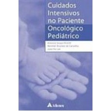 CUIDADOS INTENSIVOS NO PACIENTE ONCOLOGICO PEDIATRI...