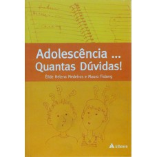 ADOLESCÊNCIA - QUANTAS DÚVIDAS