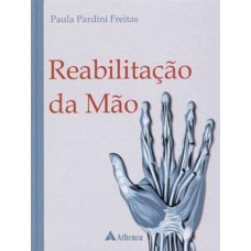 REABILITAÇÃO DA MÃO