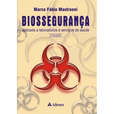 BIOSSEGURANÇA APLICADA A LABORATÓRIOS E SERVIÇOS DE SAÚDE