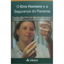 O ERRO HUMANO E A SEGURANÇA DO PACIENTE