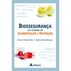 BIOSSEGURANÇA EM UNIDADE DE ALIMENTAÇÃO E NUTRIÇÃO