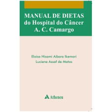 MANUAL DE DIETAS DO HOSPITAL DO CÂNCER A.C. CAMARGO