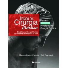 TRATADO DE CIRURGIA PLÁSTICA DISCIPLINA DE CIRURGIA PLÁSTICA DA FACULDADE DE MEDICINA DA USP