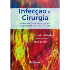 INFECÇÃO & CIRURGIA - DIVISÃO DE CLÍNICA CIRÚRGICA III - HOSPITAL DAS CLÍNICAS - FMUSP