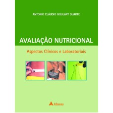 AVALIAÇÃO NUTRICIONAL - ASPECTOS CLÍNICOS E LABORATORIAIS