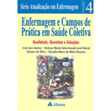 ENFERMAGEM E CAMPOS DE PRATICA EM SAUDE COLETIVA - 1ª