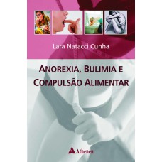 ANOREXIA BULIMIA E COMPULSÃO ALIMENTAR