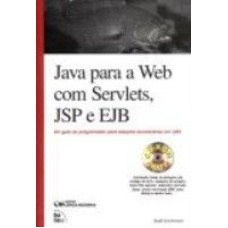 JAVA PARA A WEB COM SERVLETS, JSP E EJB