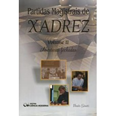 PARTIDAS MAGISTRAIS DE XADREZ VOL. II -