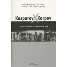 KASPAROV X KARPOV - 24 JOGOS COMENTADOS DO CAMPEON...