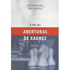 O ABC DAS ABERTURAS DE XADREZ