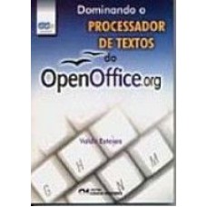 DOMINANDO O PROCESSADOR DE TEXTOS DO OPENOFFICE.ORG