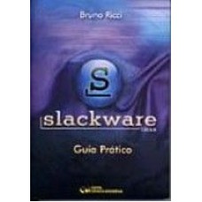 SLACKWARE - GUIA PRATICO