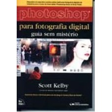 PHOTOSHOP PARA FOTOGRAFIA DIGITAL  - GUIA SEM MISTERIO