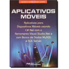 APLICATIVOS MOVEIS - APLICATIVOS PARA DISPOSITIVOS MOVEIS USANDO C#.NET - 1