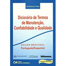 DICIONARIO DE TERMOS DE MANUTENCAO E CONFIABILIDADE E QUALIDADE - 4