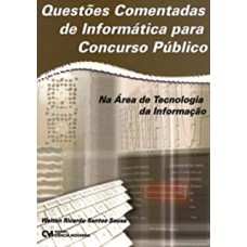 QUESTOES COMENTADAS DE INFORMATICA PARA CONCURSO PUBLICO - NA AREA DE TECNO - 1