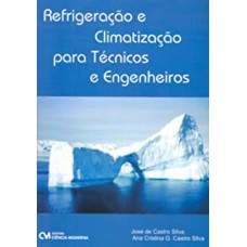 REFRIGERACAO E CLIMATIZACAO PARA TECNICOS E ENGENHEIROS - 1