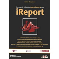 DOMINANDO RELATORIOS - JASPERREPORTS COM IREPORT - 1