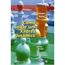 COMO JOGAR UM XADREZ DINAMICO