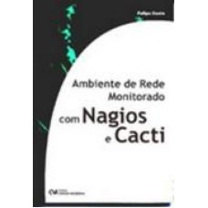 AMBIENTE DE REDE MONITORADO COM NAGIOS E CACTI