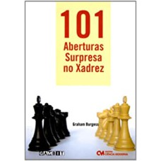 101 ABERTURAS SURPRESA NO XADREZ - 1