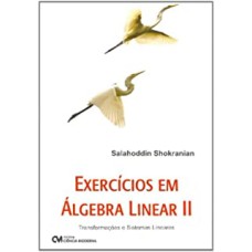 EXERCICIO EM ALGEBRA LINEAR II - TRANSFORMACOES E SISTEMAS LINEARES - 1