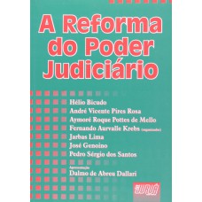 A REFORMA DO PODER JUDICIÁRIO