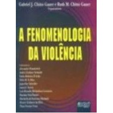 A FENOMENOLOGIA DA VIOLÊNCIA