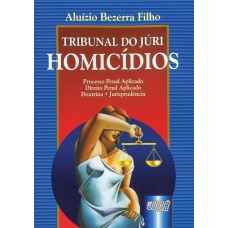 TRIBUNAL DO JÚRI - HOMICÍDIOS